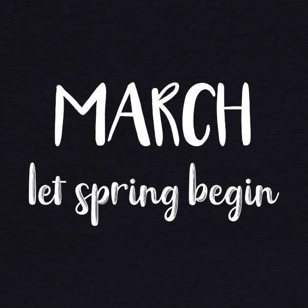 March Let Spring Begin by DANPUBLIC